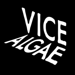 Vice Algae