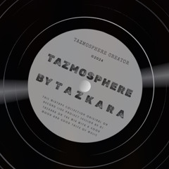 Tazmosphere Creator
