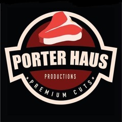Porter Haus Prod.