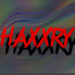 HAXXRY