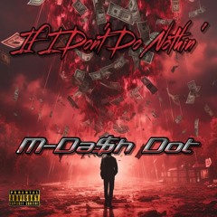 M-Da$h Dot - (SickSwag Da$h)