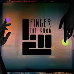 Finger The Knob