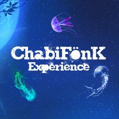 ChabiFönK Experience