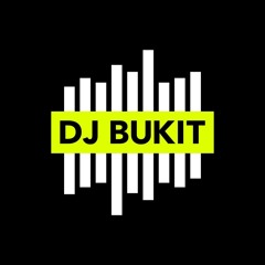 DJ BUKIT