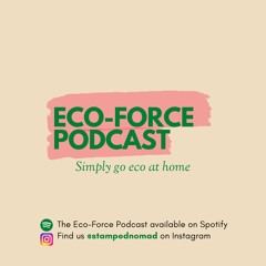 Eco-Force Podcast