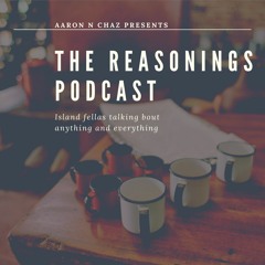 The Reasonings Podcast