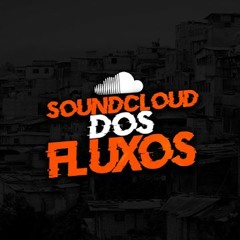 Sound_Cloud Dos Fluxos
