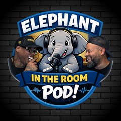 Elephant in the Room Podcast