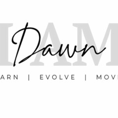I am Dawn