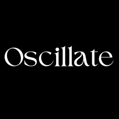 Oscillate