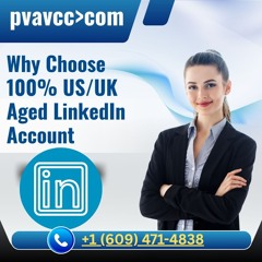 Why_Choose_100_USUK_Aged_LinkedIn_Accounts