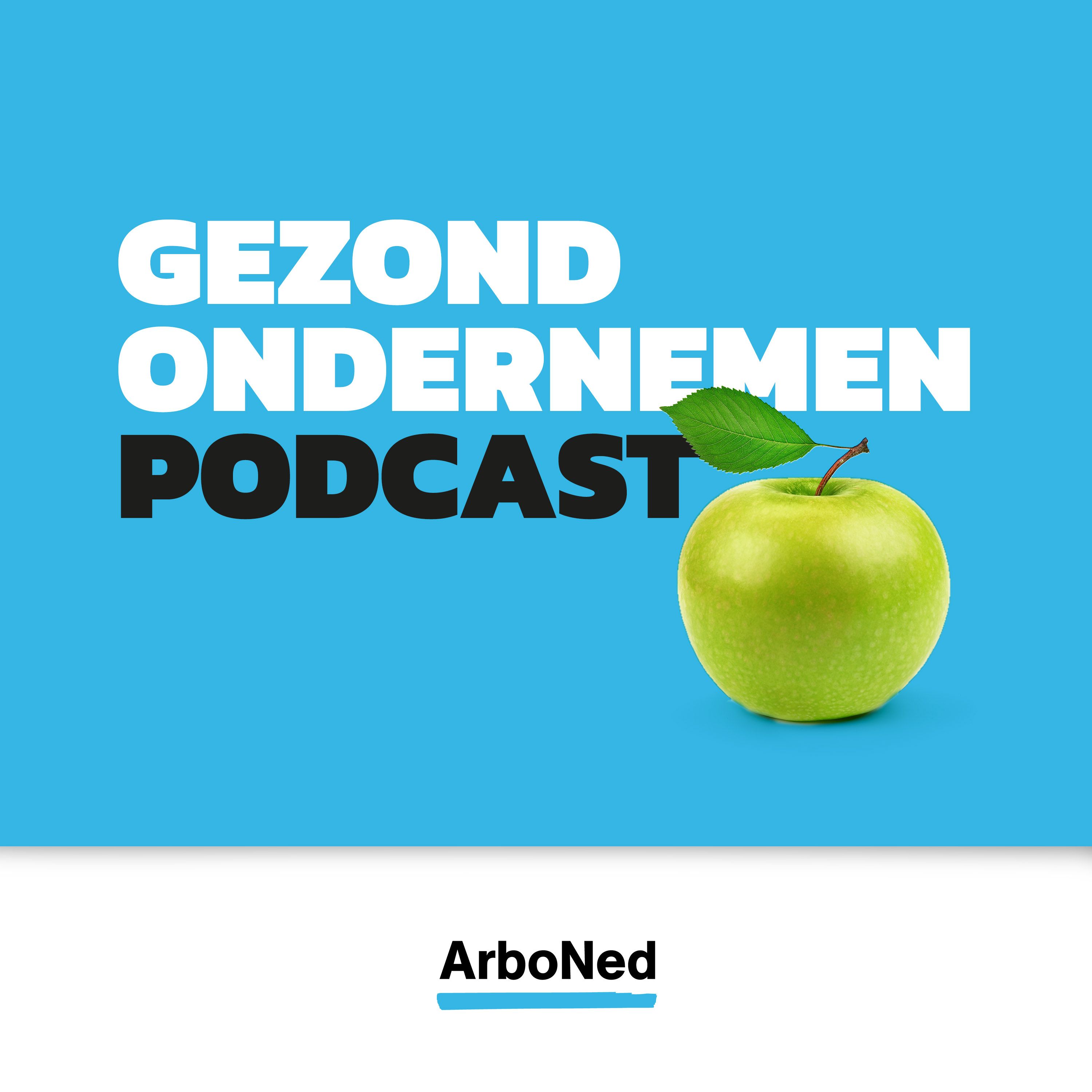 ArboNed podcast - Een gezond bedrijf levert veel op