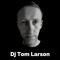 DJ Tom Larson