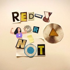 Red-Y or Not
