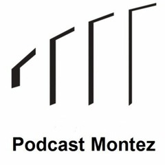 Podcast Montez