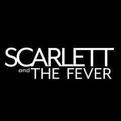 Scarlett and The Fever