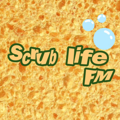 ScrubLifeFM