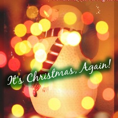 It's Christmas, Again!