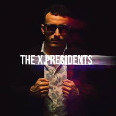 The X Presidents