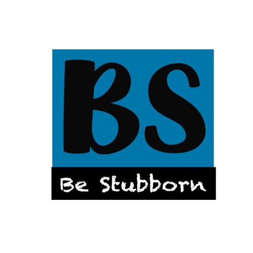 Be Stubborn Records’s avatar