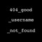 404_good_username_not_found