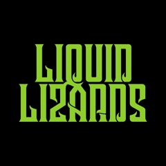 Liquid Lizards