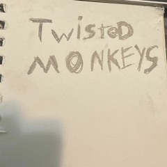 Twisted Monkeys