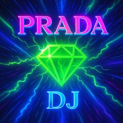 Prada💥DJ