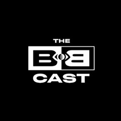 TheBoBCast
