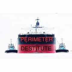 The Perimeter Destitute