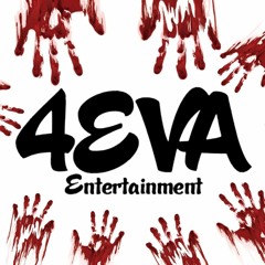 4Eva EnterTainMent