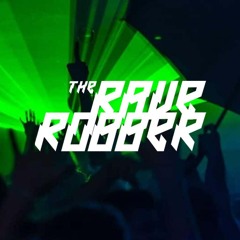 The Rave Robber