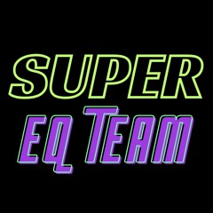 Super EQ Team
