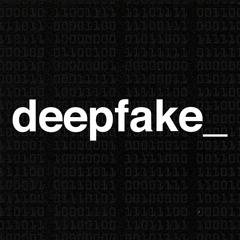 deepfake_