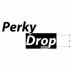 PerkyDrop