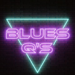 Blues Q's