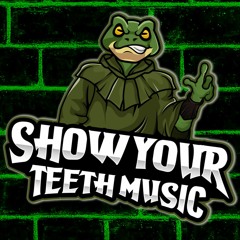Show Your Teeth Music