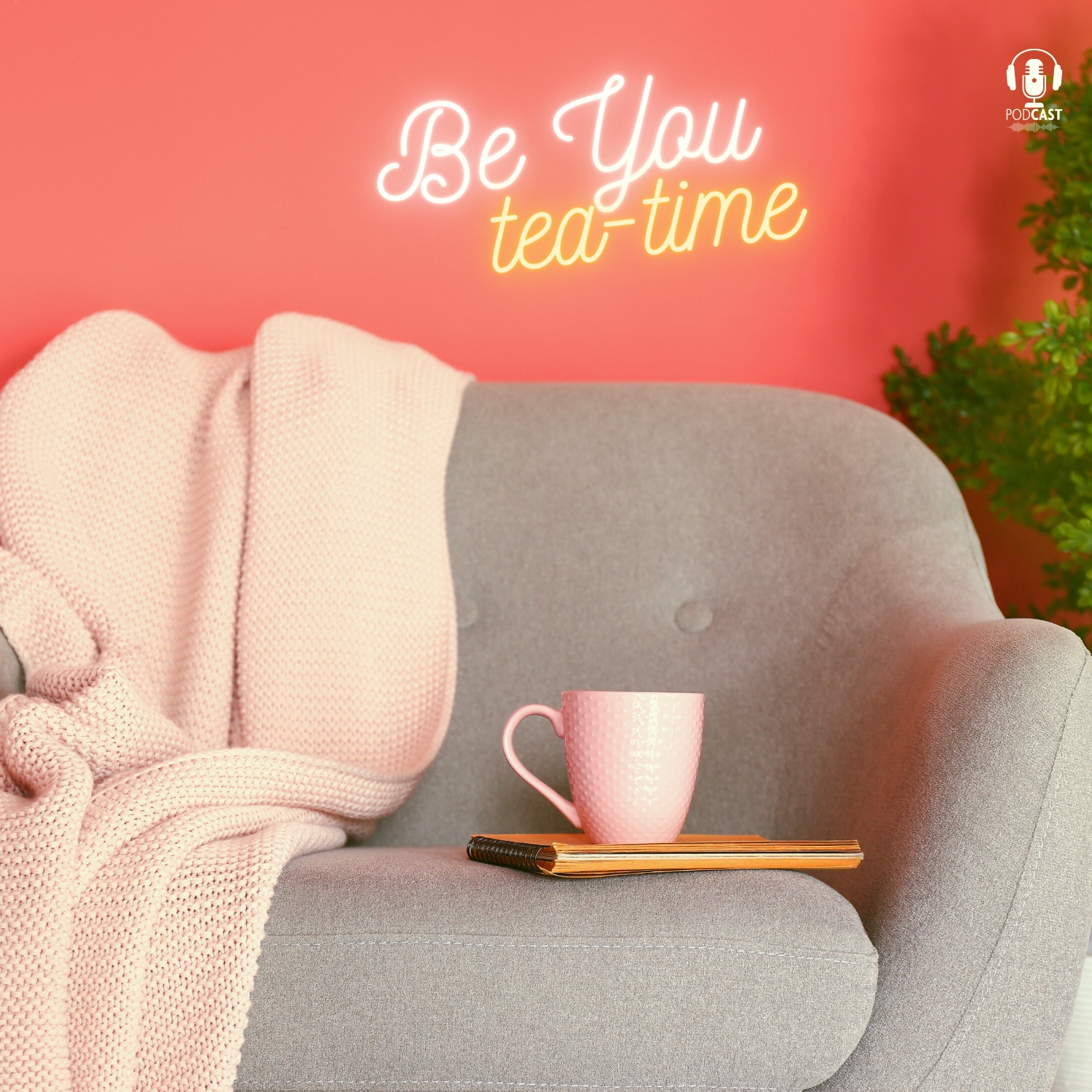 Be You Tea Time - The Podcast