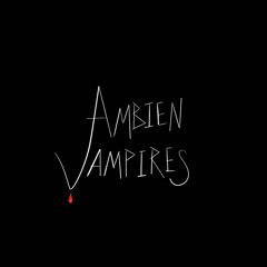 Ambien Vampires (TheAVShow)