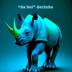 da boi derinho