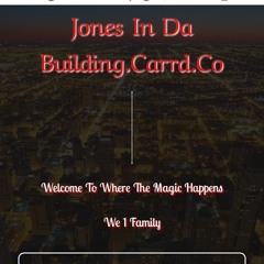 Jones In Da Building