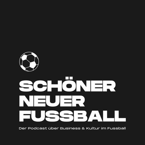 Stream Schöner neuer Fussball | Listen to podcast episodes online for free  on SoundCloud