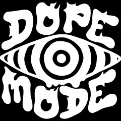 DOPEMODE