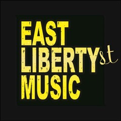 EAST LIBERTY ST MUSIC