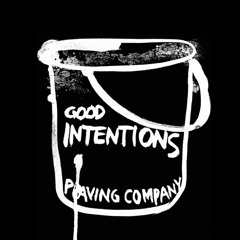 Good Intentions Paving Company