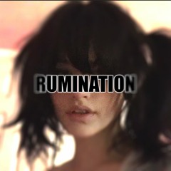 RUMINATION