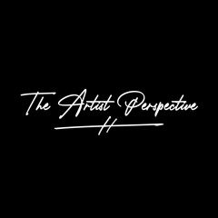 The Artist Perspective