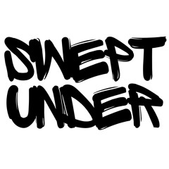 Swept Under