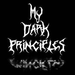 My Dark Principles