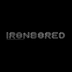 Ironbored DnB